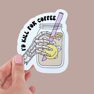 Diseño de café helado impermeable/ pegatina de mano esqueleto/ "Mataría por café"