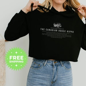 House Hippo Crop Hoodie Sweatshirt Canada Hippopotamus Cozy Gift Shirt Canadiana Travel Tourist Souvenir Workout Crop Top