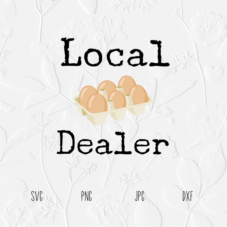 Local Eggs Dealer SVG PNG DXF Egg Shortage Png Funny - Etsy
