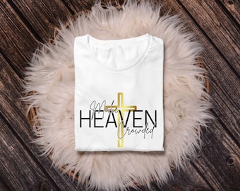Make Heaven Crowded SVG PNG, Religious SVg, Christianity SVg, Christian svg, christian shirt svg, Bible verse svg, Inspiration Svg cut file
