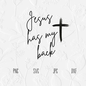 May include: Black and white graphic design with the text "Jesus has my back" and a stylized black cross.
