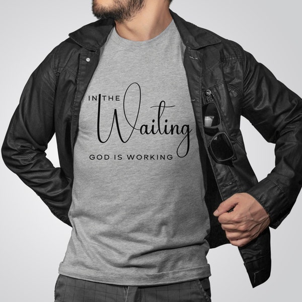 In the Waiting God is Working PNG SVG, Jesus PNG, Bible script, Christian Tshirt Sublimation, Christianity for Woman, Inspiration Quote png