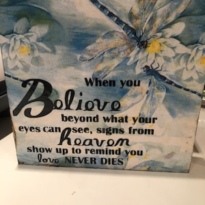 Sigmn &quot;When you Believe beyond what your eyes can see, signs from heaven show up to remind you love NEVER DIES&quot;