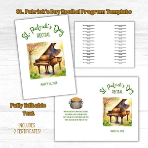 May include: A St. Patrick's Day recital program template with a watercolor illustration of a grand piano. The program includes the text "St. Patrick's Day Recital" and the date "March 14, 2026". The text "Fully Editable Text" is also visible.