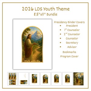 May include: A bundle of printed materials with the text "2026 LDS Youth Theme" and "8.5"x11" Bundle". The main image features a painting of a figure in a robe, with the words "Walk with Me". Includes binder covers, bookmarks, and a program cover.