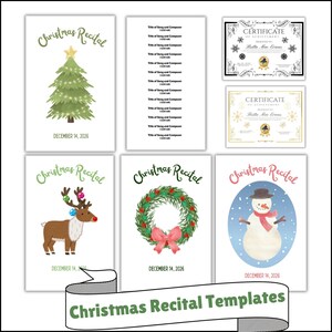 May include: Six printable Christmas recital templates featuring a Christmas tree, a reindeer, a wreath, a snowman, and two certificates. The text on the templates reads "Christmas Recital" and "December 14, 2026".