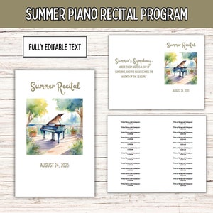 May include: A printable program template for a summer piano recital. The template features a watercolor illustration of a piano in a garden setting. The text reads "Summer Recital" and "Summer's Symphony. Where every note is a ray of sunshine, and the music echoes the warmth of the season." The date is August 24, 2025.