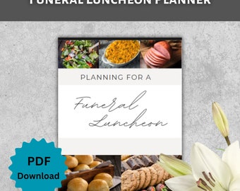 Funeral Luncheon Planner, Guide to Plan Funeral Lunch, Funeral Lunch Help, How Do I Plan a Funeral Luncheon, Planning a Meal After a Funeral