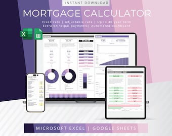 May include: A digital illustration of a computer screen, tablet, and smartphone displaying a mortgage calculator spreadsheet. The spreadsheet includes a variety of charts and graphs, including a pie chart, bar chart, and line graph. The spreadsheet is labeled "Mortgage Calculator" and includes the text "Fixed rate | Adjustable rate | Up to 40 year term" and "Extra principal payments | Automated dashboard". The spreadsheet is also labeled "Microsoft Excel | Google Sheets".