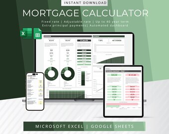 May include: A green and white digital dashboard with the text "MORTGAGE CALCULATOR" and "INSTANT DOWNLOAD" on a green background. The dashboard is designed for Microsoft Excel and Google Sheets. It includes a progress snapshot, interest rate, and overview of a mortgage.