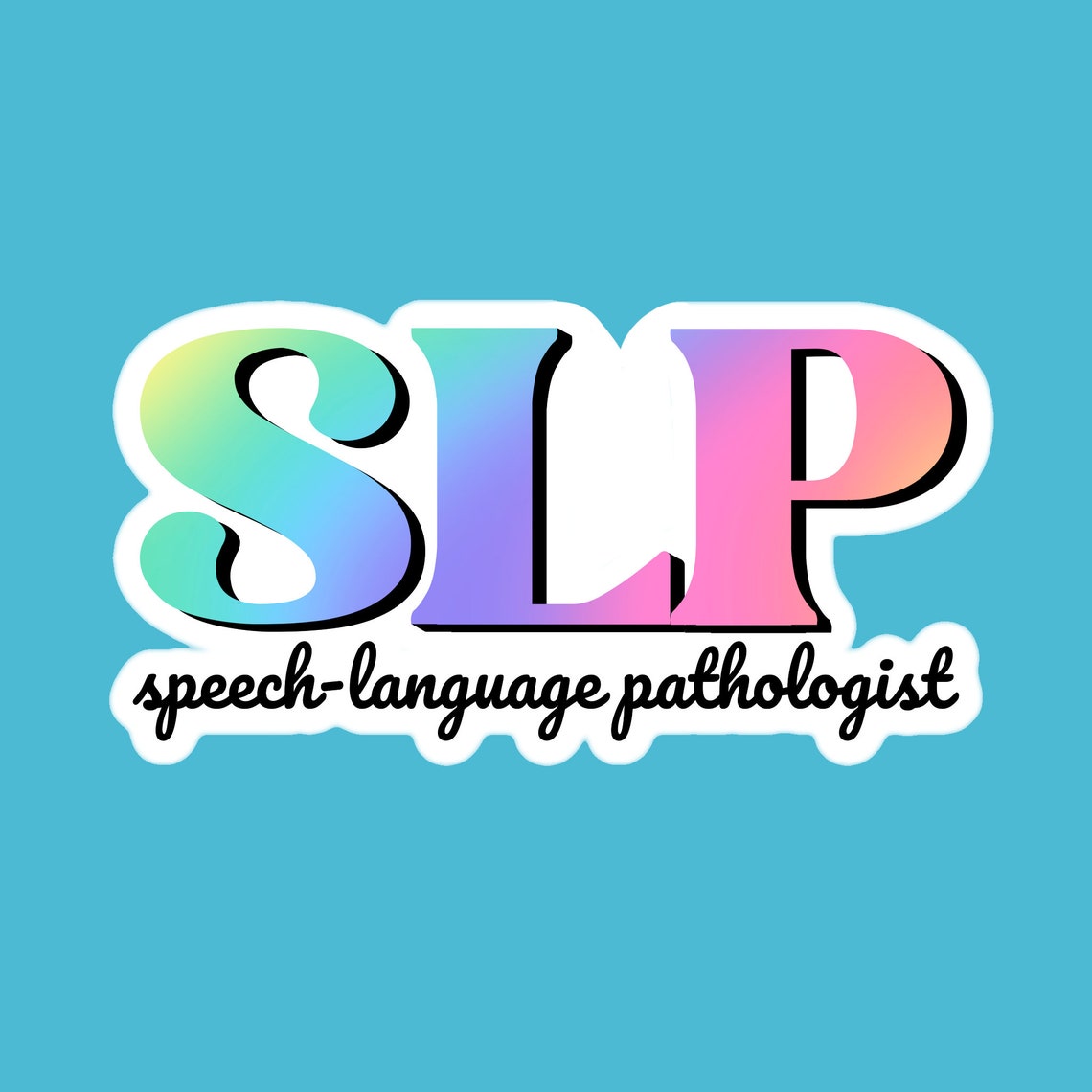 Slp Sticker Silly Rainbow SLP Glossy Sticker | Sign Language | Funny Speech Language ...