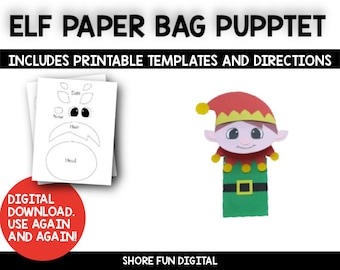 May include: Printable paper bag puppet template of an elf with a red hat, green shirt, and yellow accents. The template includes a printable face, hair, ears, and nose. The text "ELF PAPER BAG PUPPET" and "INCLUDES PRINTABLE TEMPLATES AND DIRECTIONS" is at the top of the image. The text "DIGITAL DOWNLOAD. USE AGAIN AND AGAIN!" is at the bottom of the image.