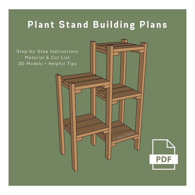 May include: A digital illustration of a plant stand building plan. The plan shows a wooden plant stand with four shelves. The plan includes step-by-step instructions, a material and cut list, 3D models, and helpful tips. The text "MannPlans" and "PDF" are also visible in the image.