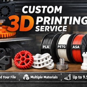 May include: An advertisement for a custom 3D printing service. The image features a 3D printer in action, printing an orange gear. Various 3D-printed objects are displayed, along with spools of PLA, PETG, and ASA filament. Text includes "CUSTOM 3D PRINTING SERVICE" and "Up to 9.5" Size."