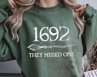 1692 They Missed One Shirt Salem Witch Broom Shirt Witchy Salem Massachusetts Halloween Trick Or Treat Great Gift Ideas Men Women