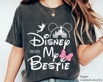 Disney With My Bestie Shirt, Disney Besties Shirt, Disney Best Friend Tee Disney Girls Trip Shirts, Disneyland Trip