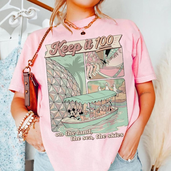 Keep It 100 On The Land The Seas The Skies Shirt, Boat Seagull Tee, Magical Parks with Spaceship Earth T-shirt