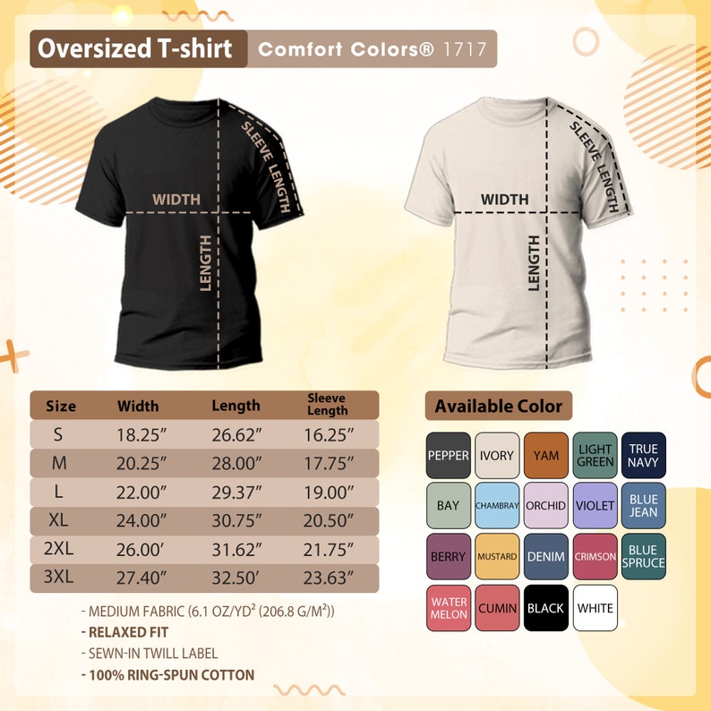 May include: An image showcasing two oversized t-shirts, one black and one ivory, with size and color options. The shirts have measurements for width, length, and sleeve length in inches. Available colors include pepper, ivory, yam, light green, and true navy.