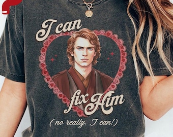 Vintage I Can Fix Him No Really I Can Shirt, Coquette Anakin Skywalker Tee, Star Wars Movie T-Shirt, Disney Star Wars Y2K Shirt