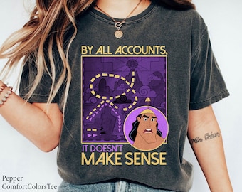 Emperor's New Groove Kronk Doesn't Make Sense Shirt Walt Disney World Shirt Gift Ideas Men Women