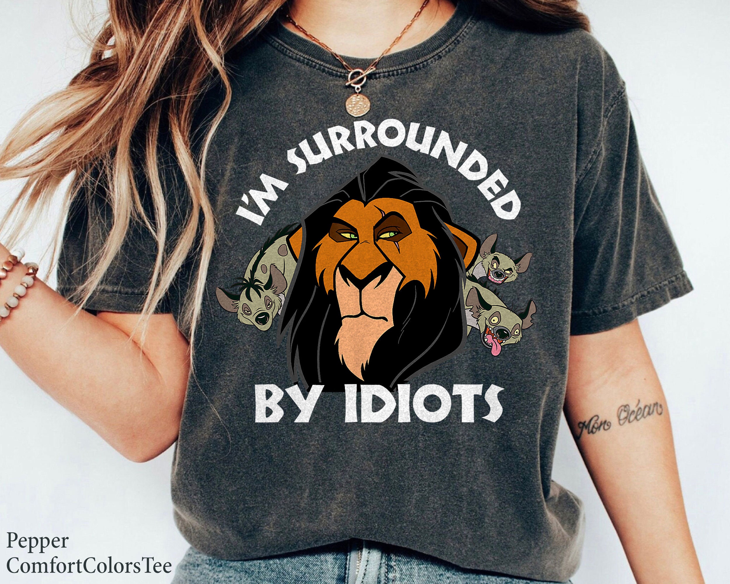 Scar Surrounded by Idiots Shirt - The Lion King Walt Disney World Gift for Men & Women