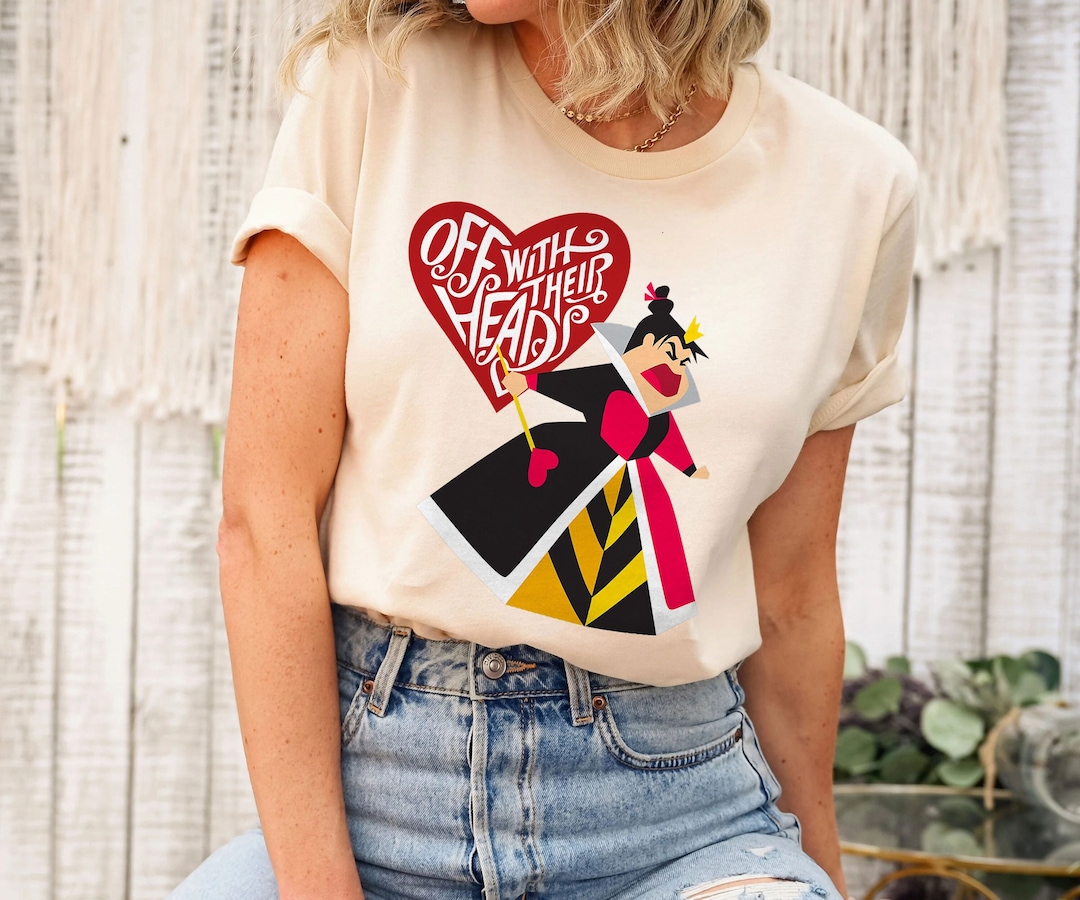 Queen of Hearts off With Their Heads Shirt Alice in Wonderland Disney ...