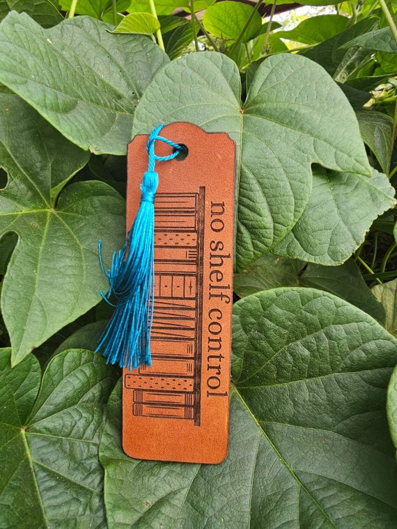 No Shelf Control - Leather Bookmark