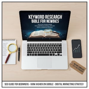 May include: A laptop displays "KEYWORD RESEARCH BIBLE FOR NEWBIES" with a magnifying glass over an open book. A notepad, pen, smartphone with a graph, and a tag that says "INSTANT DOWNLOAD ETSY SEO STRATEGY" are also present. The text "SEO GUIDE FOR BEGINNERS - RANK HIGHER ON GOOGLE - DIGITAL MARKETING STRATEGY" is at the bottom.