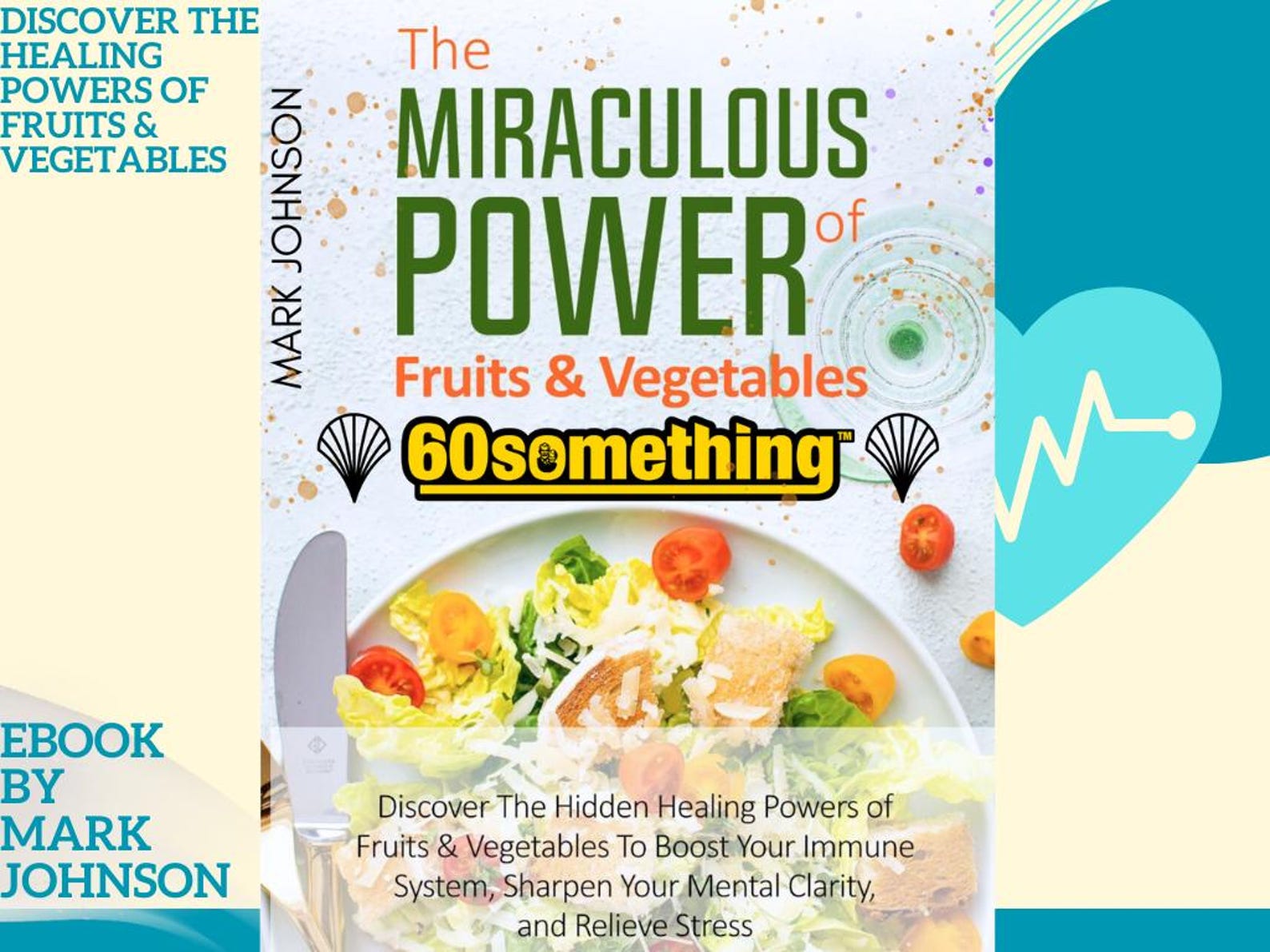 Miraculous Power of Fruits & Vegetables Ebook,life Coaching,ebook Pdf ...