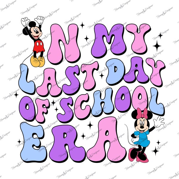 In My Last Day Of School Era, Happy Last Day Of School Png, Mouse And Friend Summer Break, End of School Png, Summer Vacation, Vacay Mode