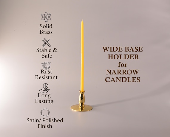Solid Brass Candle Holders for Narrow Candles, Wide Base Holder, Satin-Mate or Polished Finish