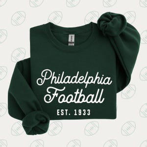 Philadelphia Football Est. 1933 Sweatshirt, Youth and Adult Unisex Game Day Crewneck, Vintage Eagles Style, Forest Green
