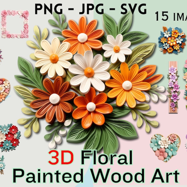 Paquete de madera pintada en 3D con imágenes prediseñadas florales: 15 diseños de calidad de arte de pared: JPG, PNG, SVG, imágenes prediseñadas de flores, manualidades, creación de tarjetas, invitaciones