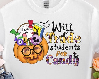 Will Trade Students for Candy Shirt - Funny Halloween Teacher Tee