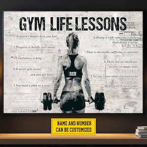 May include: A motivational poster with a woman lifting weights. The poster features the text "Gym Life Lessons" and a list of ten tips for success in the gym. The text includes phrases like "It doesn't matter how you feel", "Progress is hardly ever linear", "Consistency is king", and "Pain is inevitable suffering is optional".