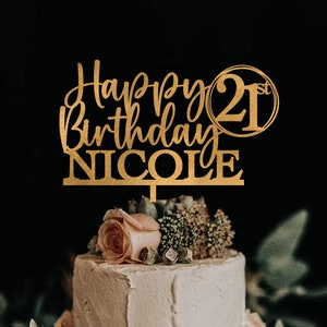 Happy 21st Birthday Cake Topper, Personalized Name Happy Birthday Cake Topper Gold, Custom Name Birthday Topper 30th 40th 50th any age
