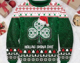 Ireland Christmas Nollaig Shona Duit Ugly Sweater Happy St