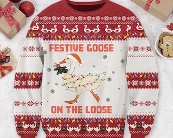 Festive Goose On The Loose Christmas Ugly Sweater Funny Goose Christmas Sweatshirt Silly Goose Sweater Crewneck Pullover Goose Sweatshirt