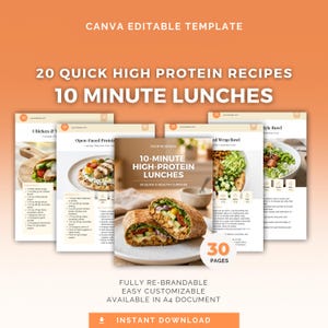 Op de afbeelding: Een digitale sjabloon voor 20 snelle eiwitrijke recepten en lunches van 10 minuten. Het ontwerp bevat afbeeldingen van gezonde maaltijden, met de tekst "10-Minute High-Protein Lunches" en "30 Pages". De sjabloon is volledig aanpasbaar.