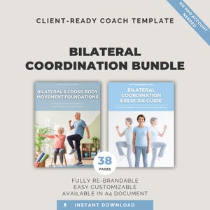 May include: A client-ready coach template for a bilateral coordination bundle, featuring two document covers with exercise imagery, the text 38 pages, and labels for fully re-brandable, easy customisable, and available in A4 document format.