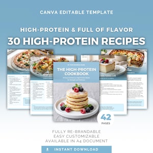 May include: A digital cookbook template, "The High-Protein Cookbook", offering 30 recipes. The cover shows pancakes topped with berries. The template is fully re-brandable and available in A4 format. The image also includes recipe examples.