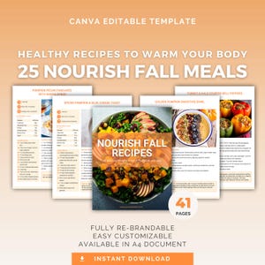 Peut inclure: Un modèle numérique avec le texte "CANVA EDITABLE TEMPLATE" et "25 NOURISH FALL MEALS". Le modèle comprend des recettes de crêpes à la citrouille et aux pacanes, de toasts à la citrouille épicée et d'un smoothie à la citrouille dorée. Téléchargement instantané.