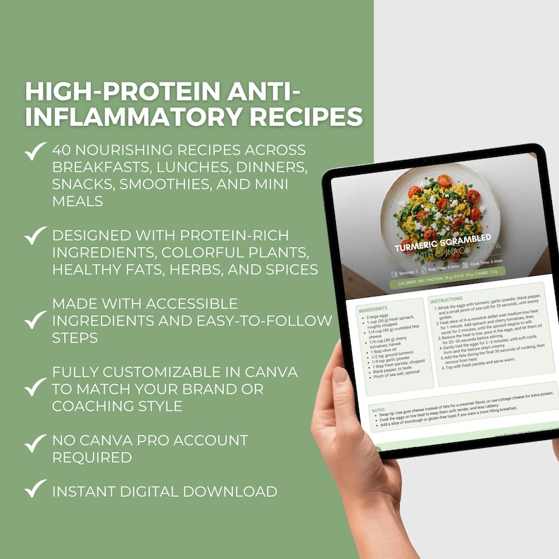 May include: A digital tablet displaying a recipe for turmeric scrambled eggs with spinach, featuring a list of ingredients and instructions. The background text highlights high-protein anti-inflammatory recipes, including 40 nourishing meal options, customizable in Canva, and available as an instant digital download.