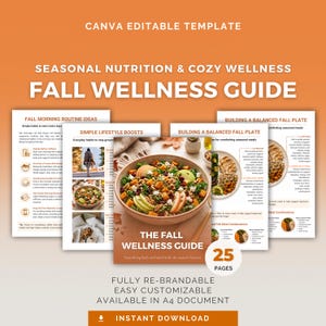 May include: A digital guide titled "Fall Wellness Guide" with a warm, autumnal color scheme. The guide features recipes and wellness tips, with the text "25 Pages" and "Instant Download" visible. The guide is fully re-brandable and customizable.