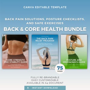 May include: A digital product bundle titled "Back & Core Health Bundle" with the text "Back Pain Solutions, Posture Checklists, and Safe Exercises." The bundle includes guides on core strength, posture, and ergonomics. The image also includes the text "Canva Editable Template" and "Instant Download."