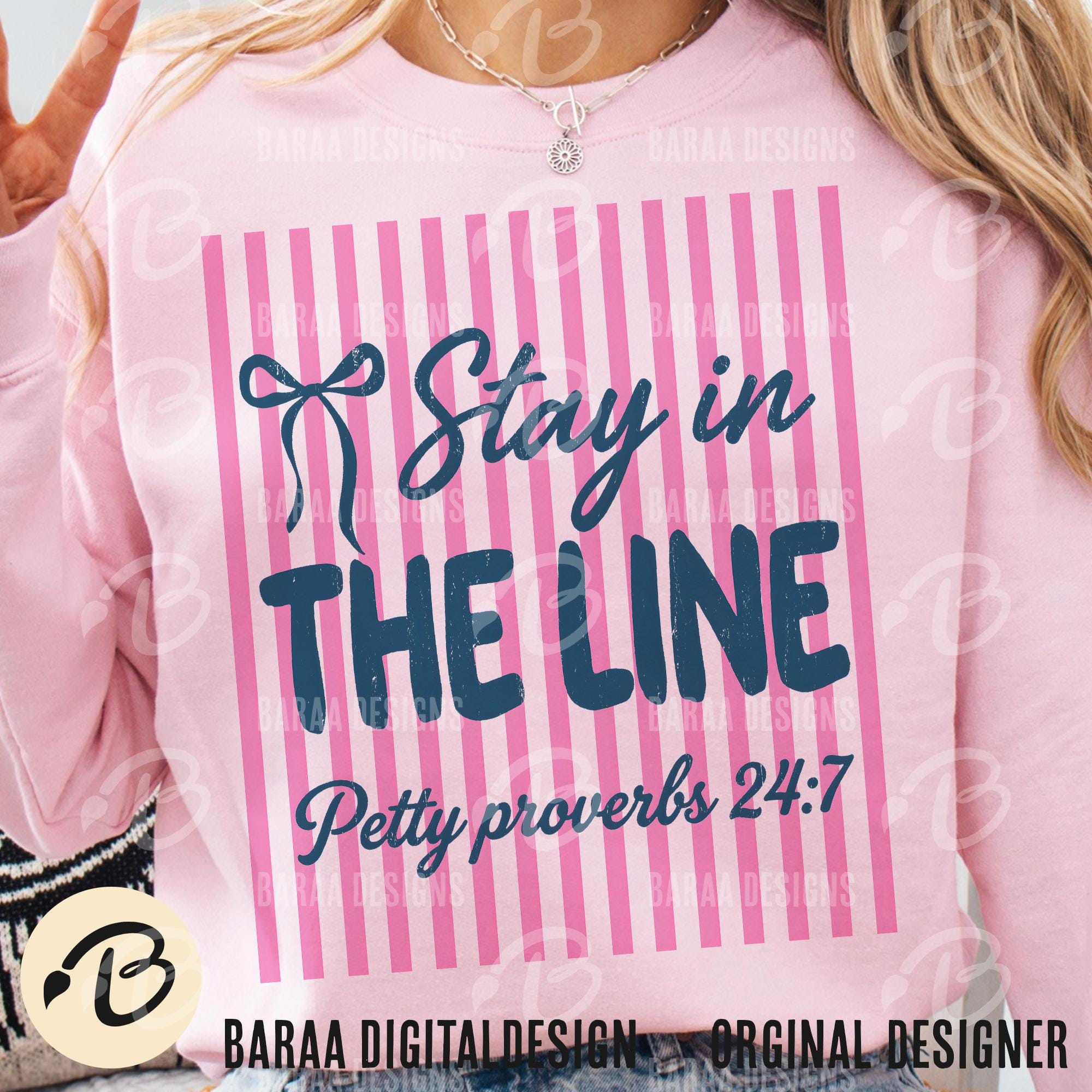 Petty Proverbs PNG Sublimation Design, Stay in the Line Snarky Shirt ...