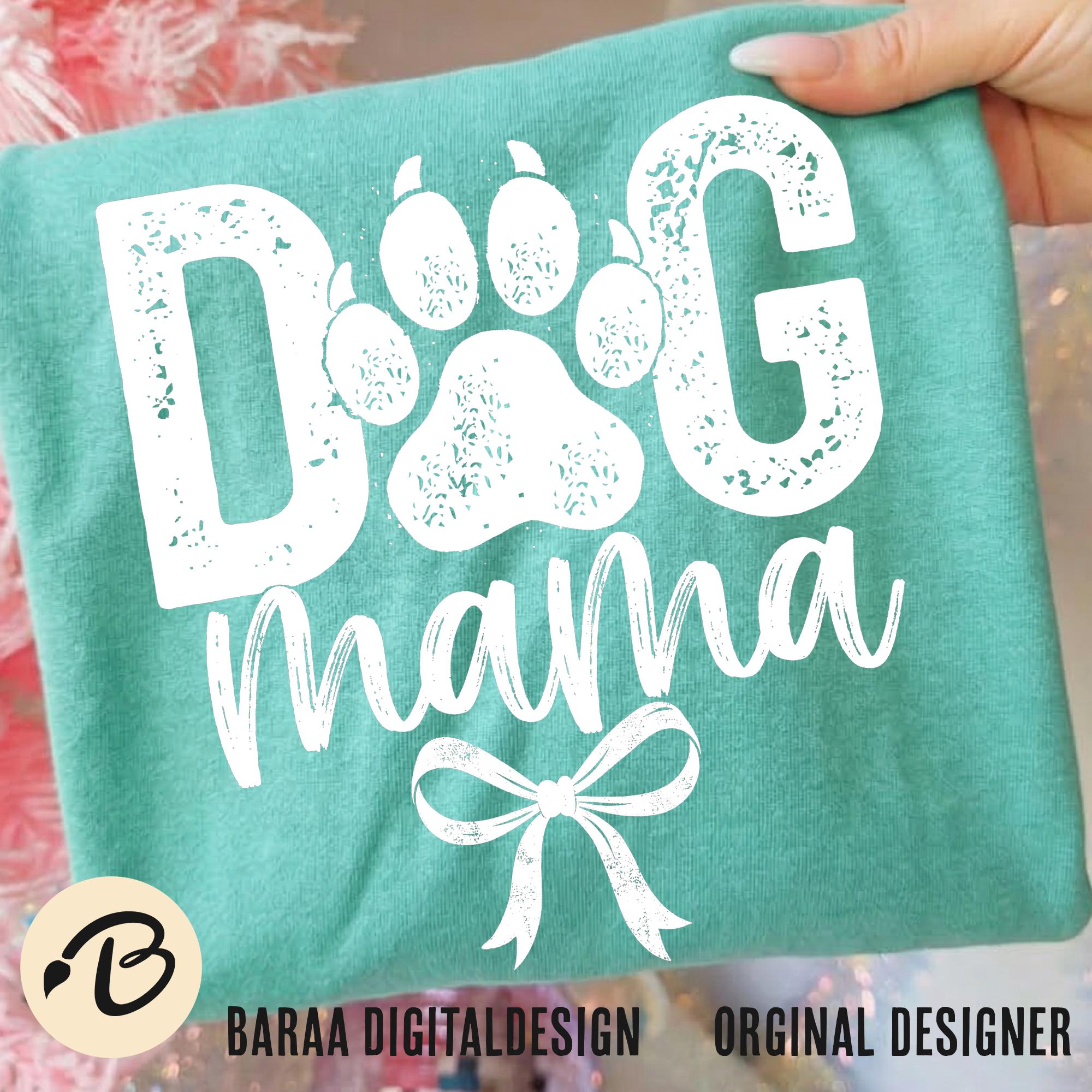 Dog Mama PNG, Dog Mom Sublimation Design, Cute Paw Print Shirt Graphic ...