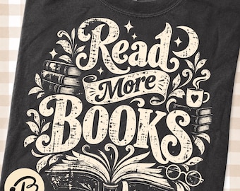 Read More Books PNG, Vintage Book Lover Design with Coffee and Moon, Distressed Cream Typography, Bookish Shirt Digital Download