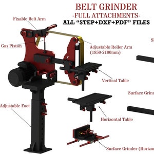 Pode incluir: Uma lixadeira de cinta com acessórios completos, incluindo braço fixo, pistão a gás, braço de rolo ajustável para cintas de 1850-2100mm, mesas vertical e horizontal, acessórios de ranhura e retificadoras. Texto: BELT GRINDER -FULL ATTACHMENTS- ALL STEP+DXF+PDF FILES.