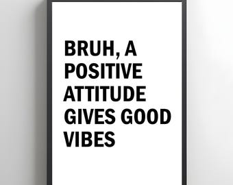 Jargon positieve houding klasregels, afdrukbare klasposter Bruh, middelbare school jargonposter, afdrukbare wiskunde klas muurdecoratie